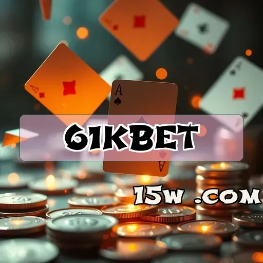 61kbet: O Melhor Site de Jogos Brasileiros para Apostar com Segurança